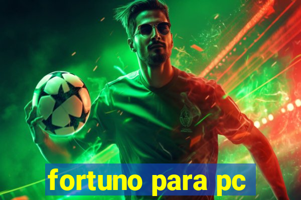 fortuno para pc