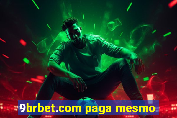 9brbet.com paga mesmo