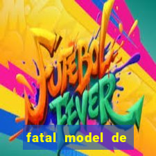 fatal model de barra mansa