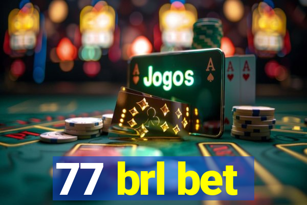 77 brl bet