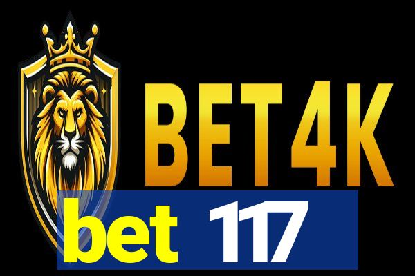 bet 117