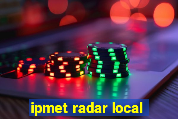 ipmet radar local