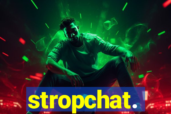 stropchat.