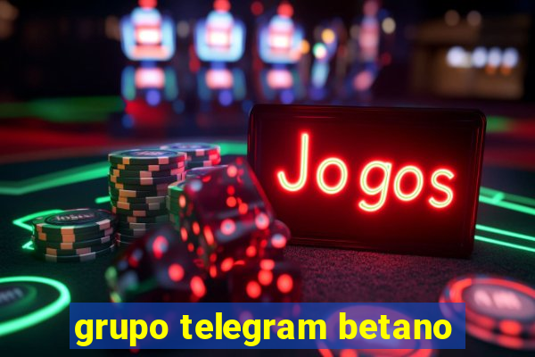 grupo telegram betano