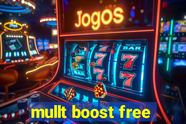 mullt boost free