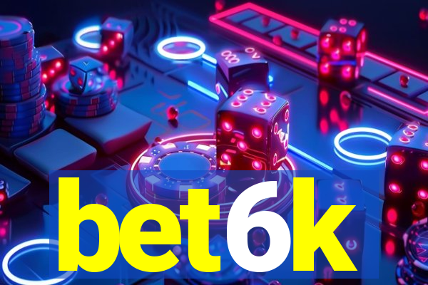 bet6k