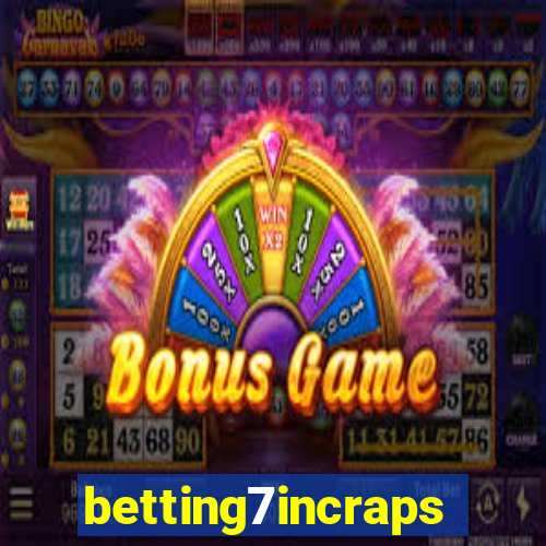 betting7incraps