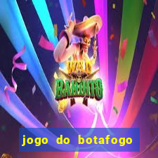 jogo do botafogo ao vivo em hd