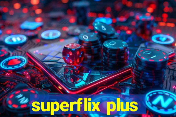 superflix plus