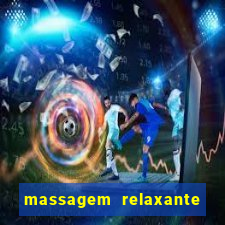 massagem relaxante em betim