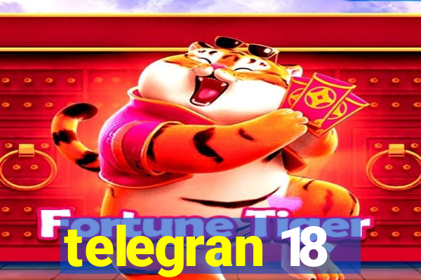 telegran 18