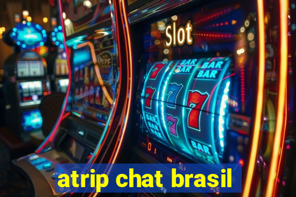 atrip chat brasil