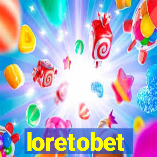 loretobet