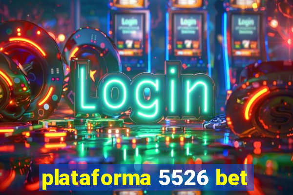 plataforma 5526 bet