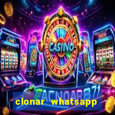 clonar whatsapp pelo email