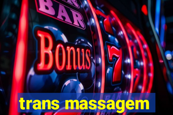 trans massagem