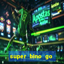 super bino go dinheiro infinito