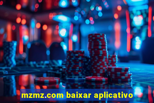 mzmz.com baixar aplicativo