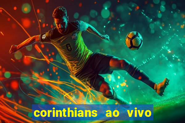 corinthians ao vivo multi canal