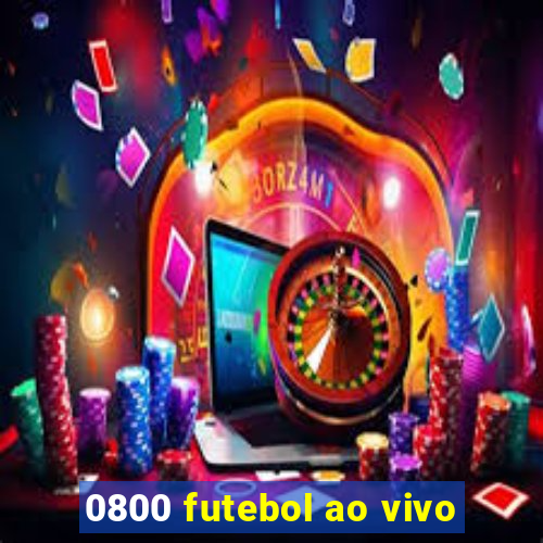 0800 futebol ao vivo