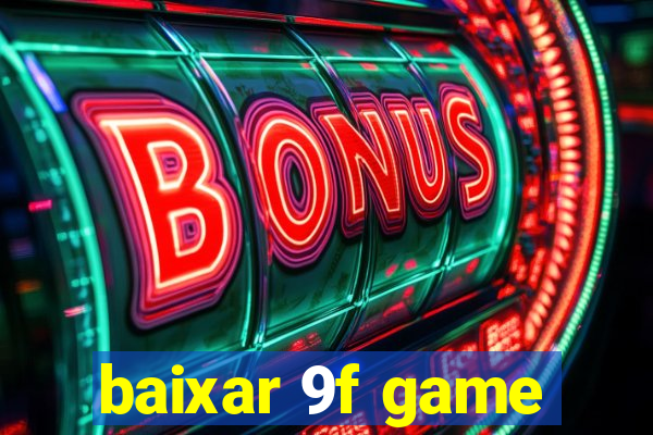 baixar 9f game