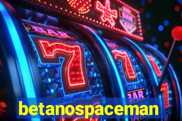 betanospaceman