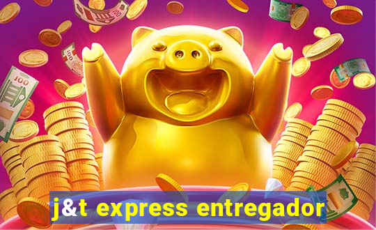 j&t express entregador