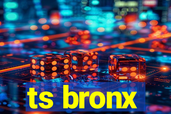 ts bronx