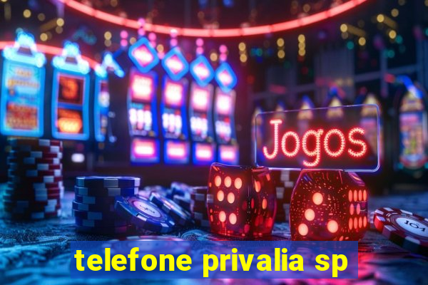 telefone privalia sp