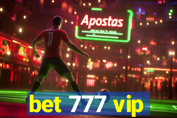 bet 777 vip